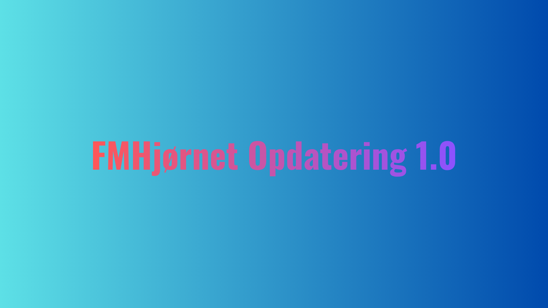 FMHjørnet Opdatering 1.0